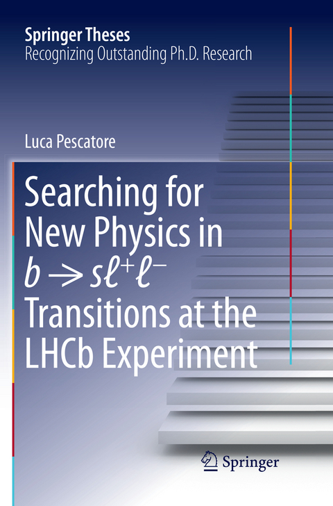 Searching for New Physics in b &rarr; sℓ+ℓ&minus; Transitions at the LHCb Experiment - Luca Pescatore
