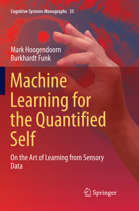 Machine Learning for the Quantified Self - Mark Hoogendoorn, Burkhardt Funk