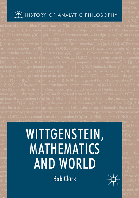 Wittgenstein, Mathematics and World - Bob Clark