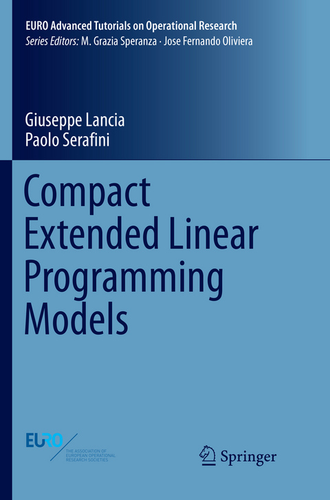 Compact Extended Linear Programming Models - Giuseppe Lancia, Paolo Serafini
