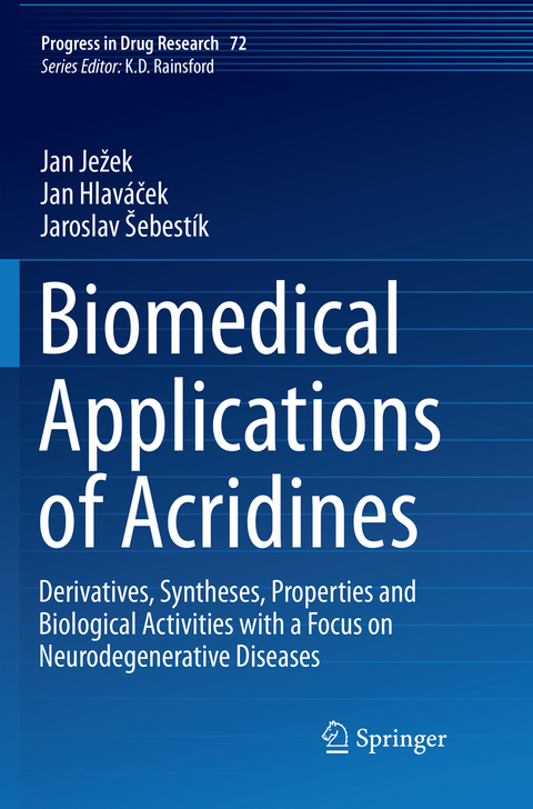 Biomedical Applications of Acridines - Jan Ježek, Jan Hlav&aacute;ček, Jaroslav &Scaron;ebest&iacute;k