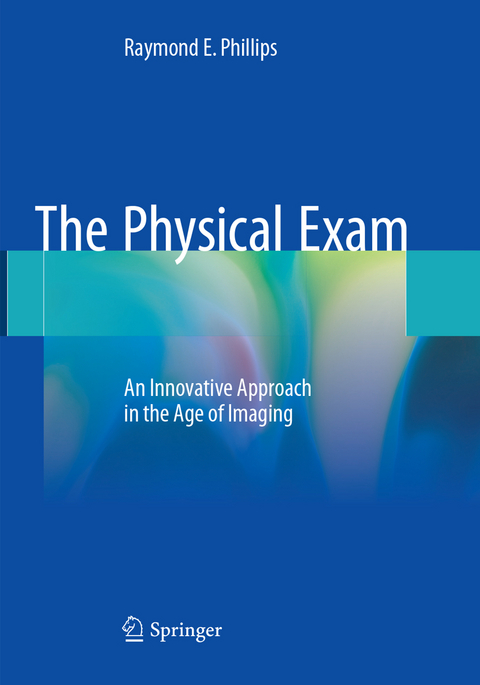 The Physical Exam - Raymond E. Phillips