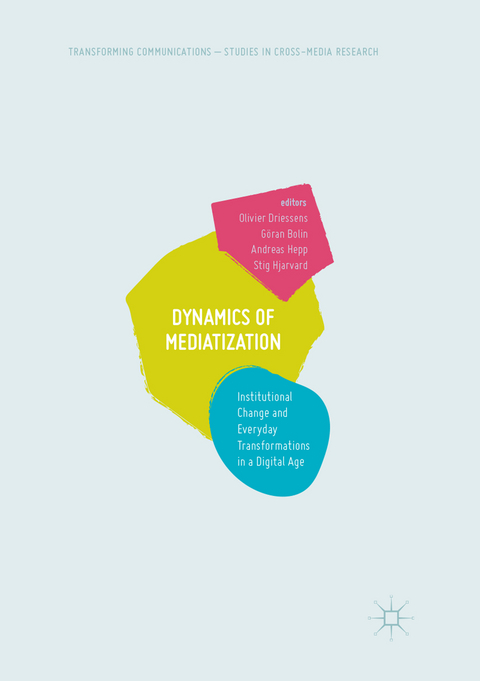 Dynamics Of Mediatization - 