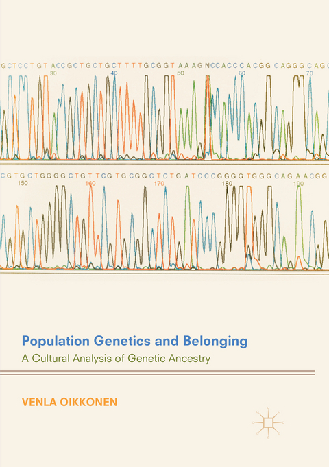 Population Genetics and Belonging - Venla Oikkonen