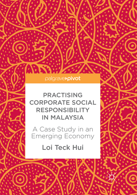 Practising Corporate Social Responsibility in Malaysia - Loi Teck Hui