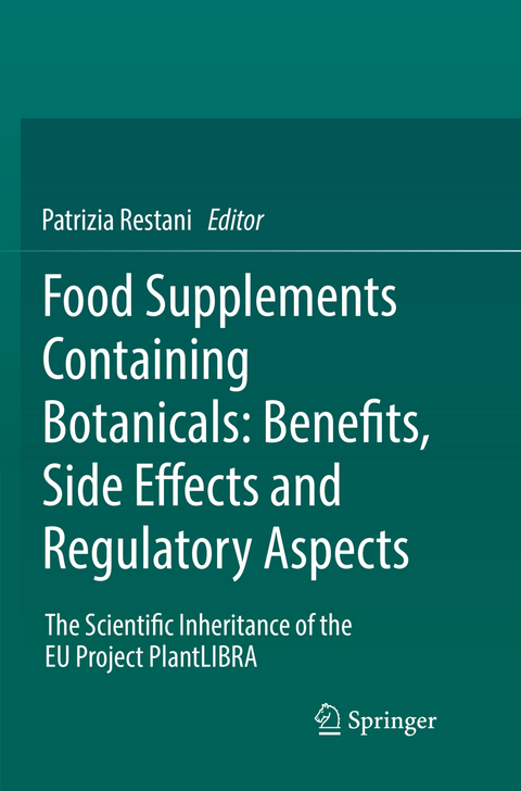 Food Supplements Containing Botanicals: Benefits, Side Effects and Regulatory Aspects - 
