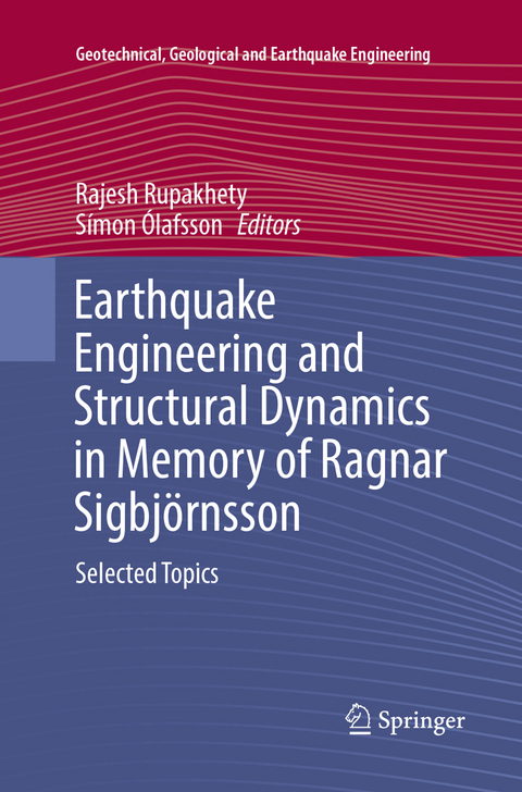 Earthquake Engineering and Structural Dynamics in Memory of Ragnar Sigbjörnsson - 