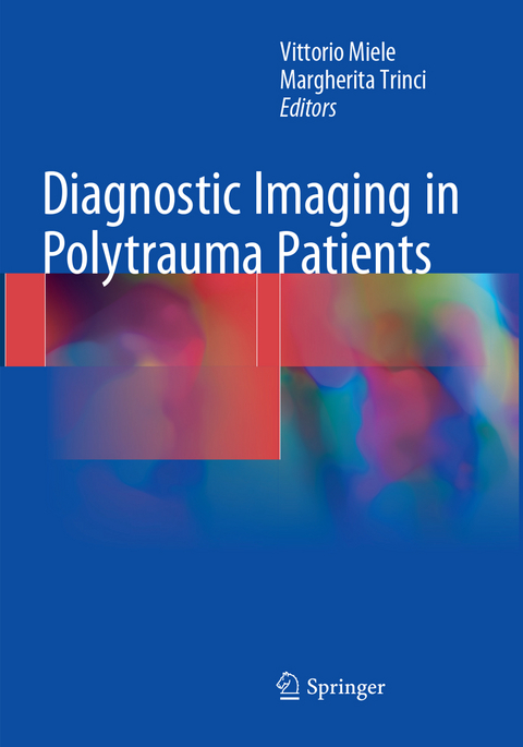 Diagnostic Imaging in Polytrauma Patients - 