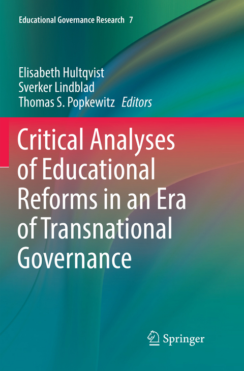 Critical Analyses of Educational Reforms in an Era of Transnational Governance - 