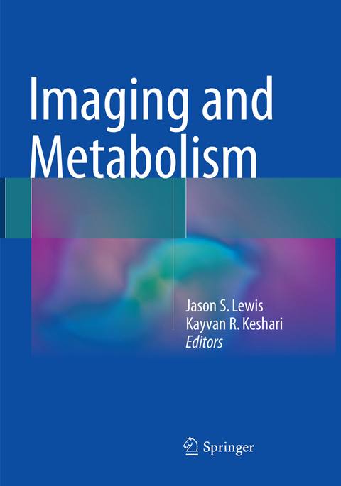 Imaging and Metabolism - 