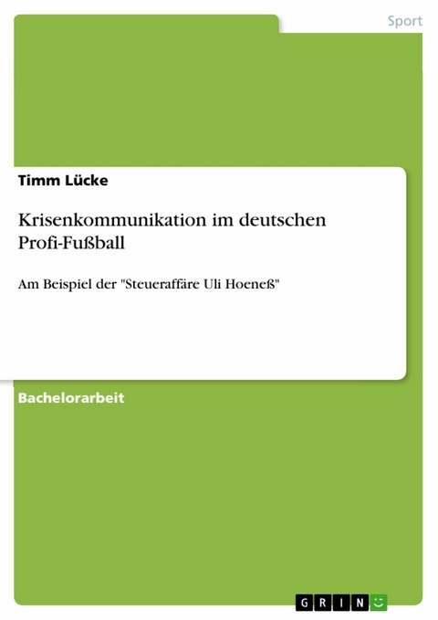 Krisenkommunikation im deutschen Profi-Fu&szlig;ball - Timm L&uuml;cke