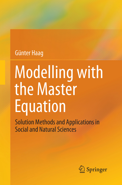 Modelling with the Master Equation - G&uuml;nter Haag