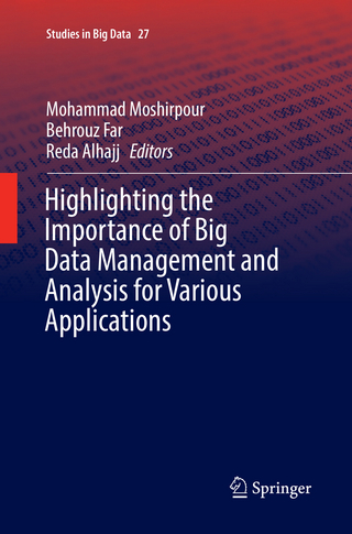 Highlighting the Importance of Big Data Management and Analysis for Various Applications