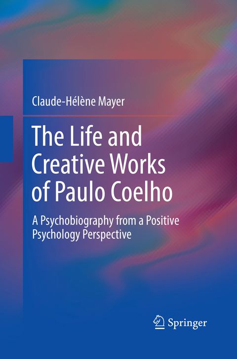 The Life and Creative Works of Paulo Coelho - Claude-Helene Mayer
