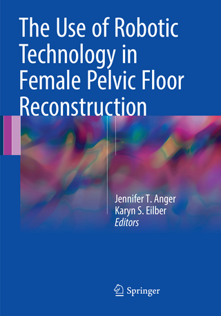The Use of Robotic Technology in Female Pelvic Floor Reconstruction