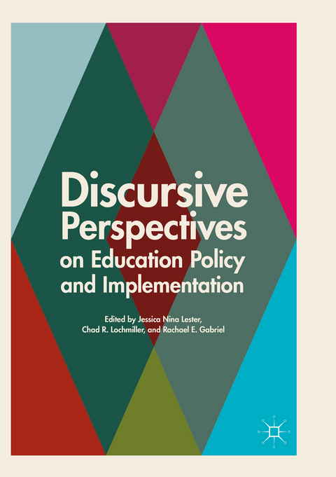 Discursive Perspectives on Education Policy and Implementation - 