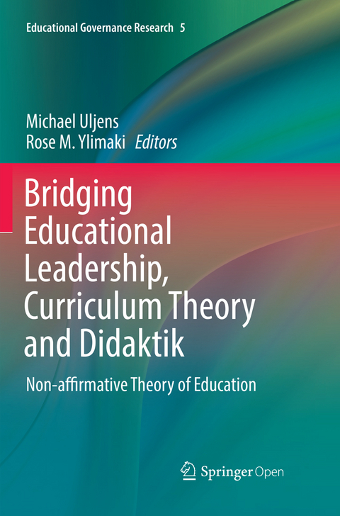 Bridging Educational Leadership, Curriculum Theory and Didaktik - 