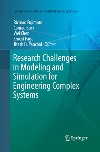 Research Challenges in Modeling and Simulation for Engineering Complex Systems