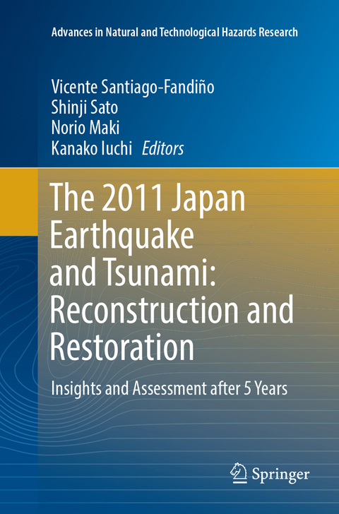 The 2011 Japan Earthquake and Tsunami: Reconstruction and Restoration - 