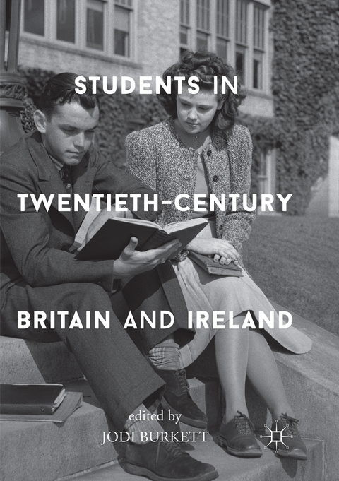 Students in Twentieth-Century Britain and Ireland - 