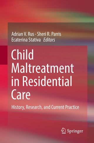 Child Maltreatment in Residential Care