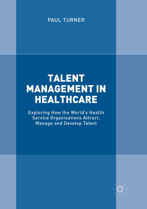 Talent Management in Healthcare - Paul Turner