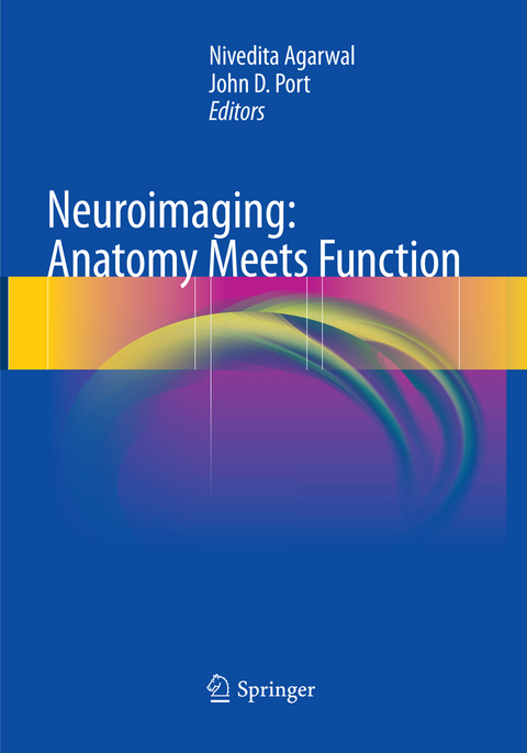 Neuroimaging: Anatomy Meets Function - 
