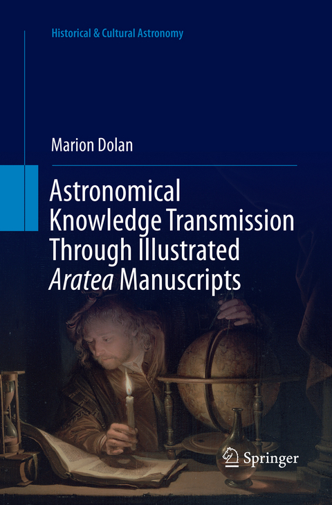 Astronomical Knowledge Transmission Through Illustrated Aratea Manuscripts - Marion Dolan