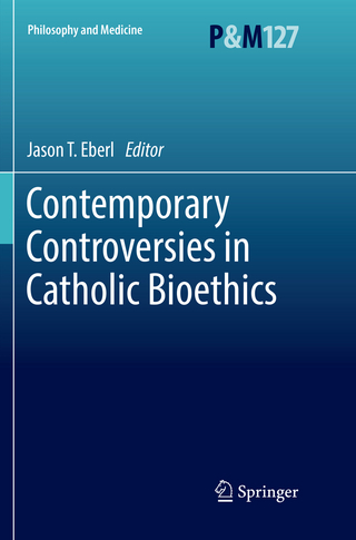 Contemporary Controversies in Catholic Bioethics