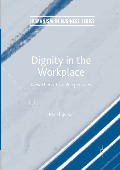 Dignity in the Workplace - Matthijs Bal