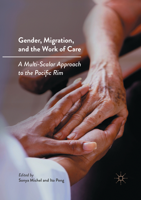 Gender, Migration, and the Work of Care - 