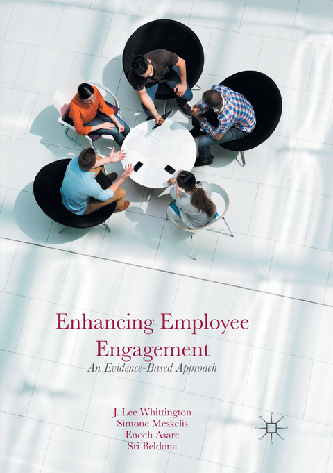 Enhancing Employee Engagement - J. Lee Whittington, Simone Meskelis, Enoch Asare, Sri Beldona