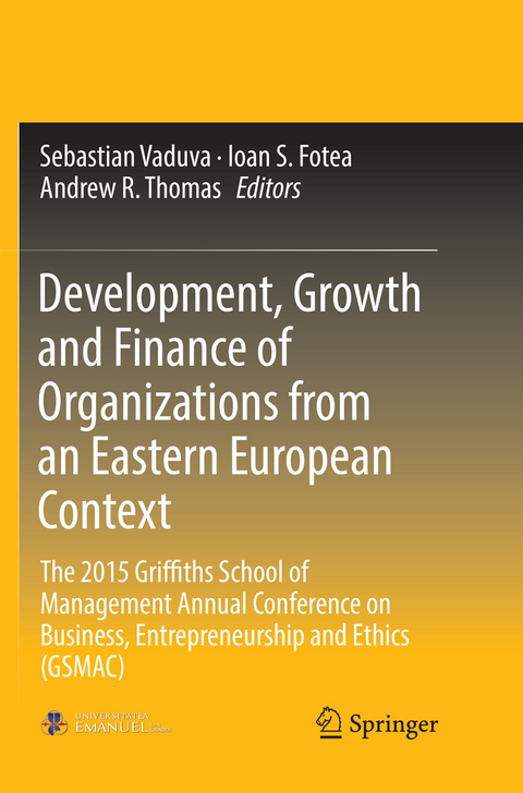 Development, Growth and Finance of Organizations from an Eastern European Context - 