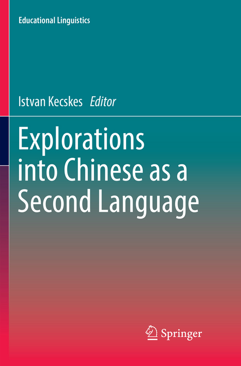 Explorations into Chinese as a Second Language - 