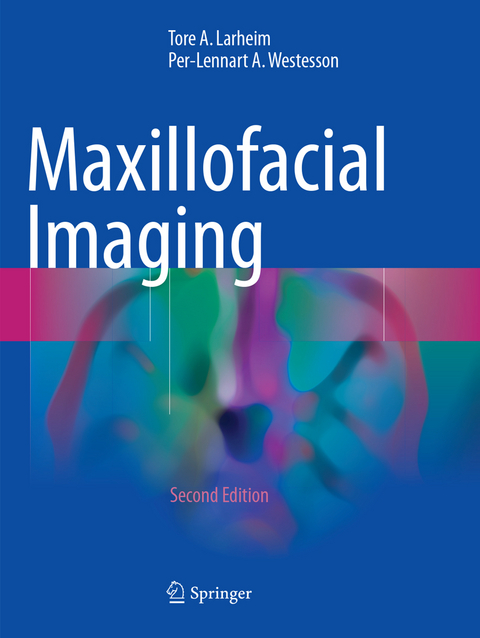 Maxillofacial Imaging - Tore A. Larheim, Per-Lennart A. Westesson