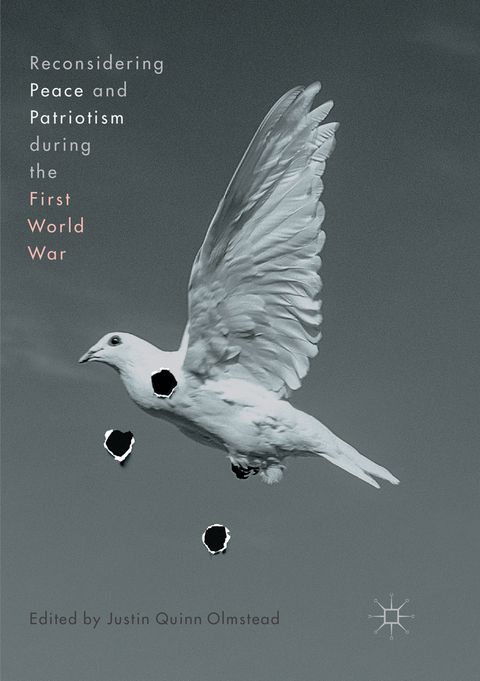 Reconsidering Peace and Patriotism during the First World War - 
