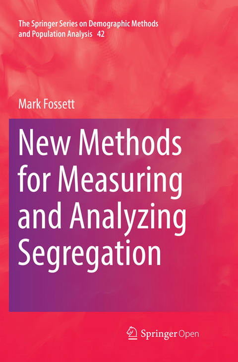 New Methods for Measuring and Analyzing Segregation - Mark Fossett