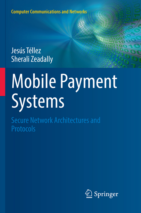 Mobile Payment Systems - Jesús Téllez, Sherali Zeadally
