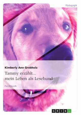 Tammy erzählt... mein Leben als Lesehund