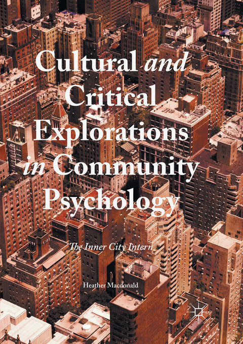 Cultural and Critical Explorations in Community Psychology - Heather MacDonald