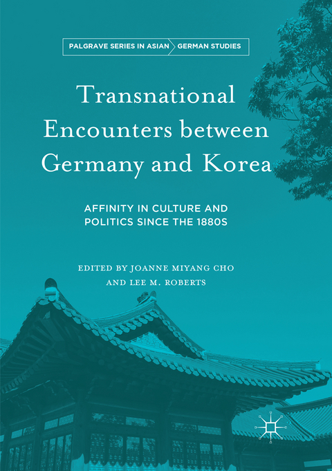 Transnational Encounters between Germany and Korea - 