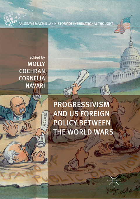 Progressivism and US Foreign Policy between the World Wars - 