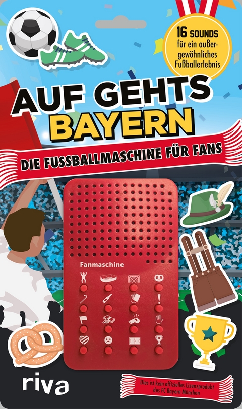 Auf geht's Bayern &ndash; die Fu&szlig;ballmaschine f&uuml;r Bayern-Fans