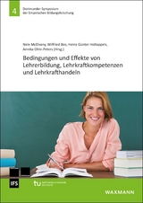 Bedingungen und Effekte von Lehrerbildung, Lehrkraftkompetenzen und Lehrkrafthandeln - 