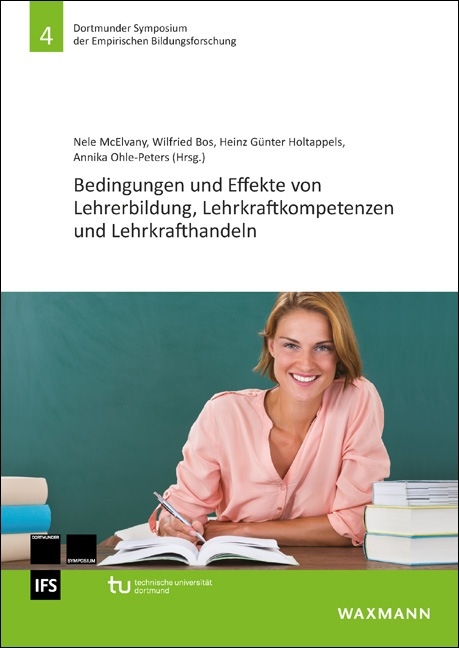 Bedingungen und Effekte von Lehrerbildung, Lehrkraftkompetenzen und Lehrkrafthandeln - 