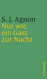 Nur wie ein Gast zur Nacht - Samuel Joseph Agnon