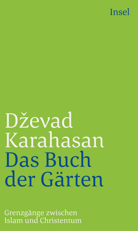 Das Buch der G&auml;rten - Dževad Karahasan