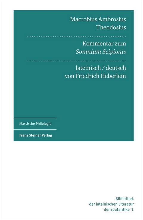 Macrobius Ambrosius Theodosius: Kommentar zum "Somnium Scipionis". Lateinisch und deutsch - 