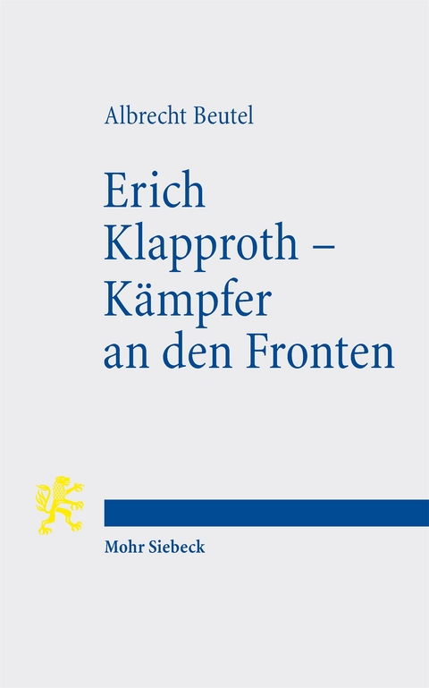 Erich Klapproth - Kämpfer an den Fronten - Albrecht Beutel