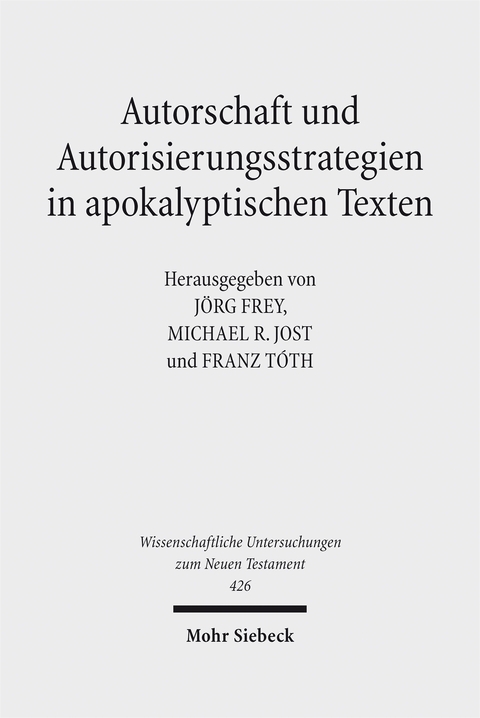 Autorschaft und Autorisierungsstrategien in apokalyptischen Texten - 